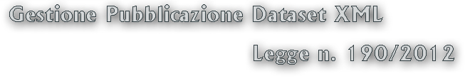 Pubblicazione bandi di gara e contratti Legge 190/2012